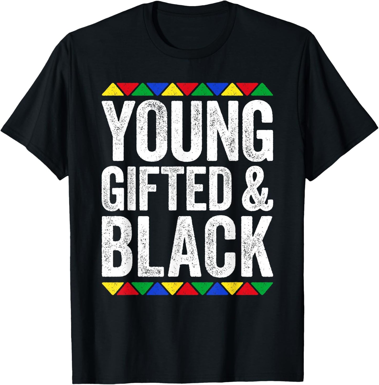 Young Gifted And Black Shirt Black History Month T-Shirt - T-Shirt | Black