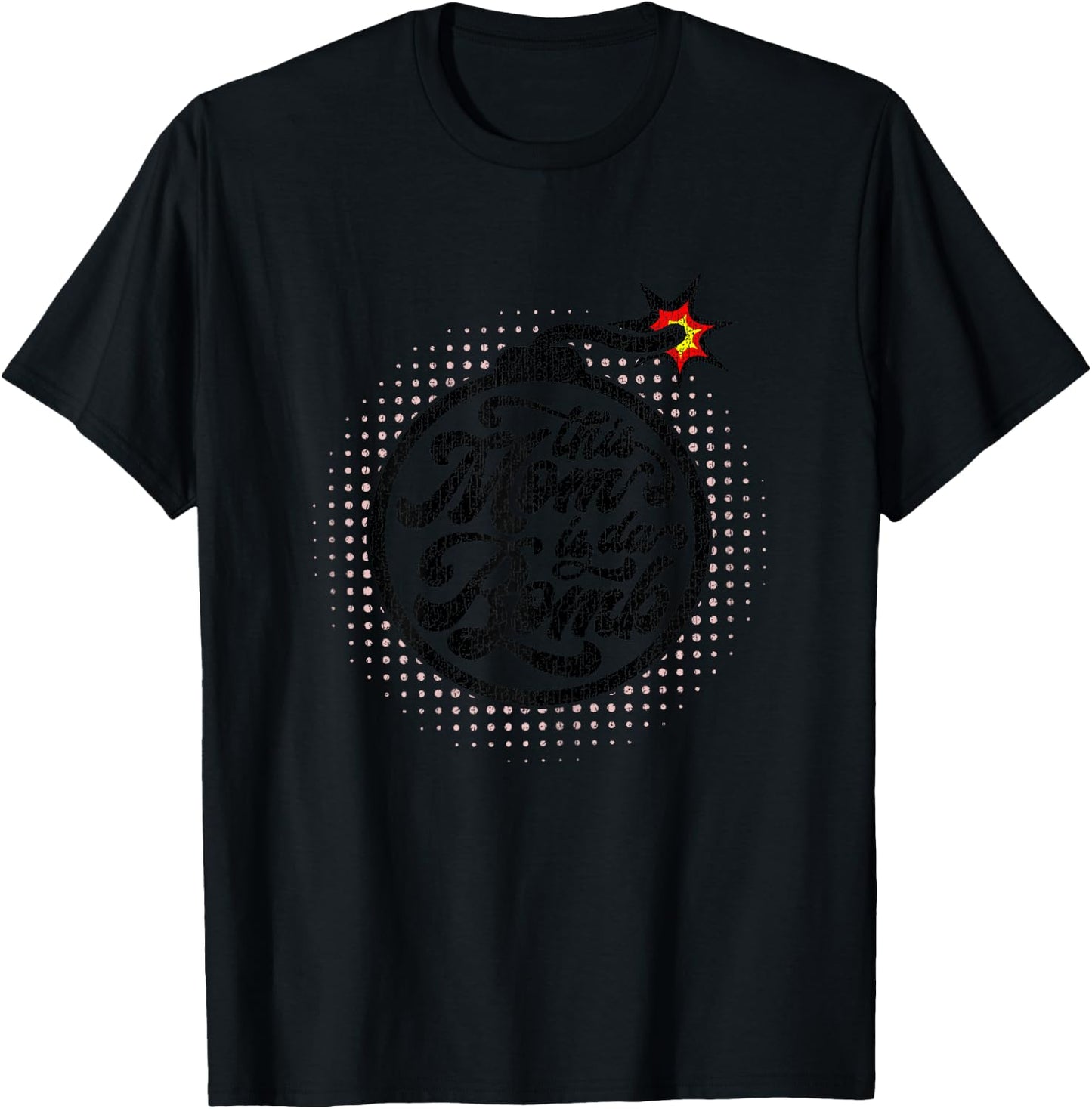 Mother's Day Mom da Bomb Great T-Shirt - T-Shirt | Black