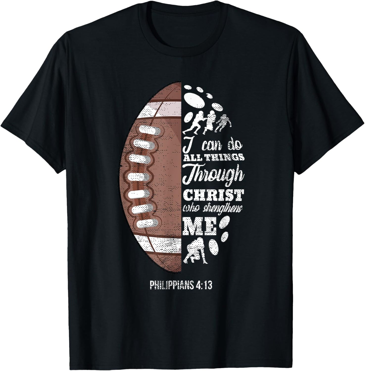 Philippians 4:13 Christian Football Funny Bible Verse Gift T-Shirt - T-Shirt | Black