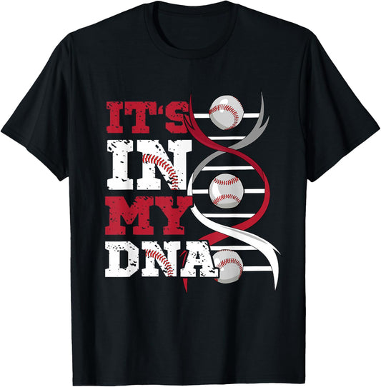 ITS IN MY DNA Baseball Sport Player Saying Baseball Fan T-Shirt - T-Shirt | Black