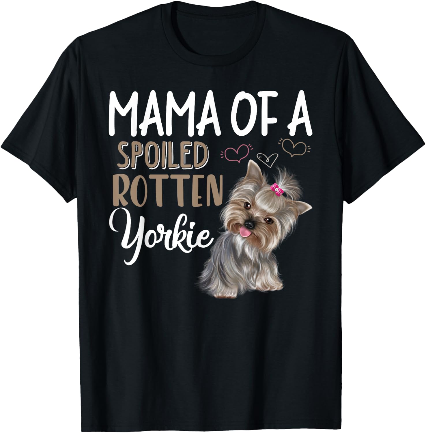 Yorkie Dog Shirt - Yorkie Mom, Dog Lover Gift T-Shirt - T-Shirt | Black