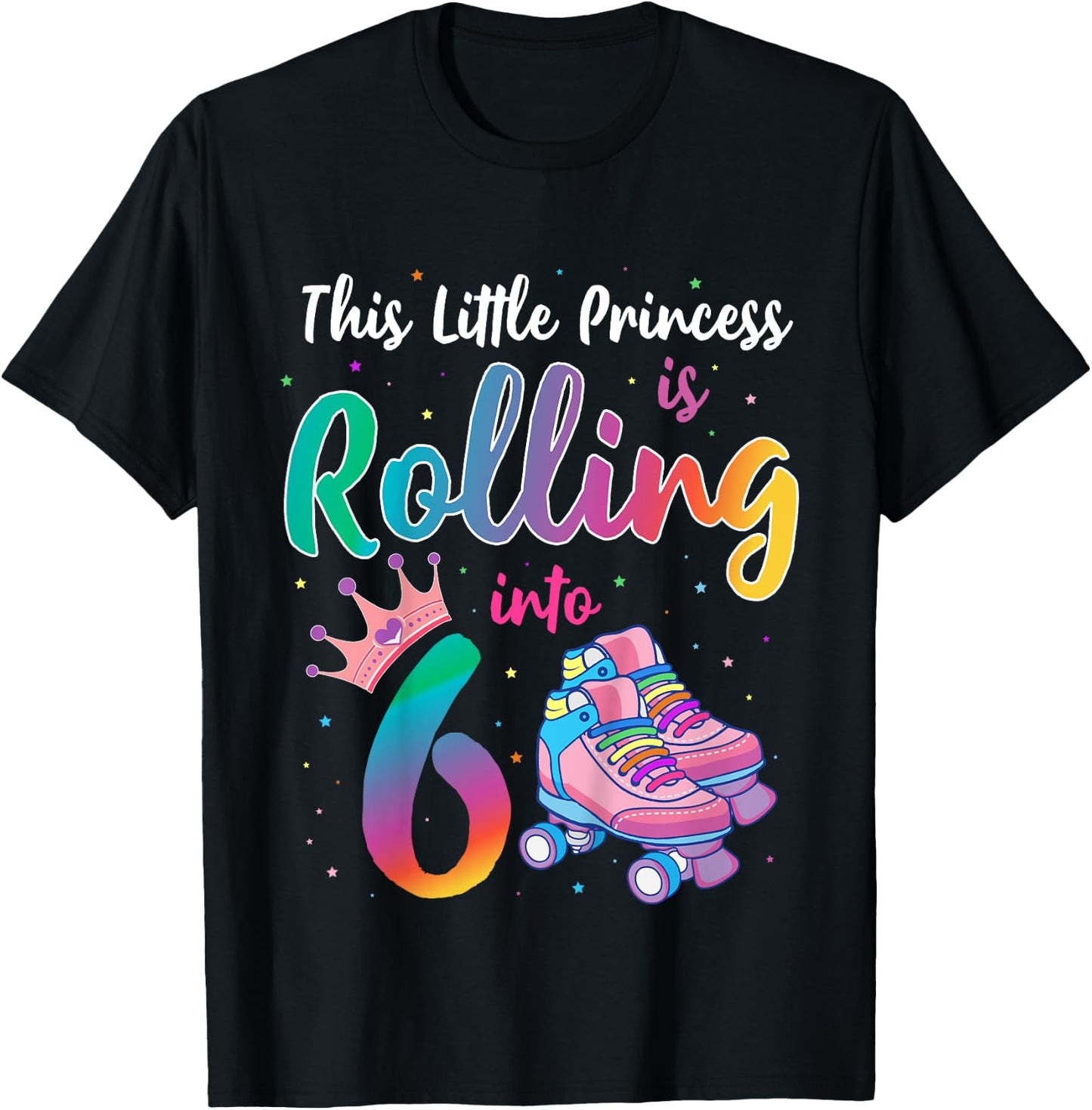 Roller Skate Birthday Shirt 6 Year Old Princess Party Outfit T-Shirt - T-Shirt | Black