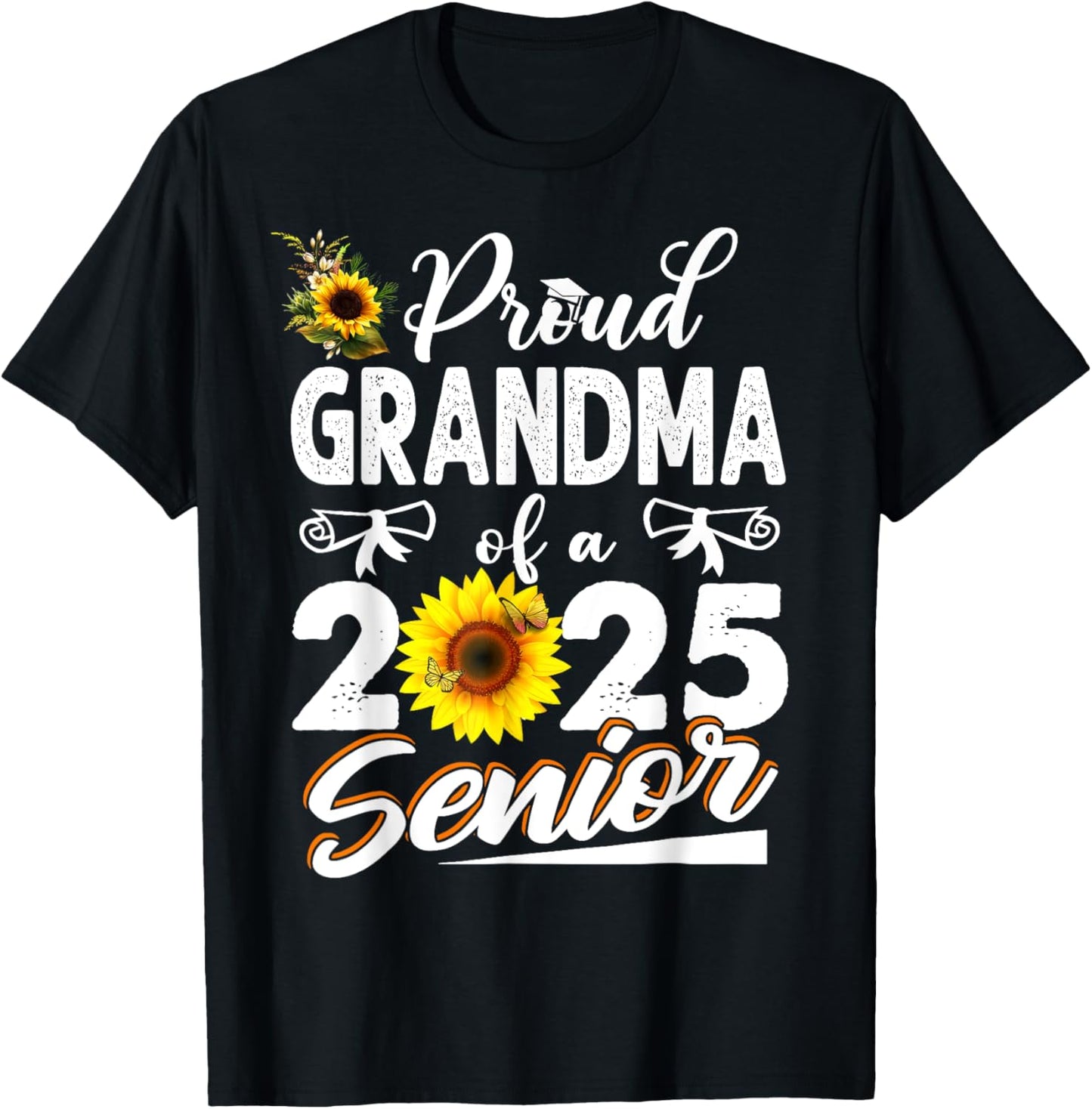 Proud Grandma Of A Class Of 2025 Senior Graduation 25 T-Shirt - T-Shirt | Black