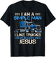 I Am A Simple Man I Like Trucks And Believe In Jesus Trucker T-Shirt - T-Shirt | Black