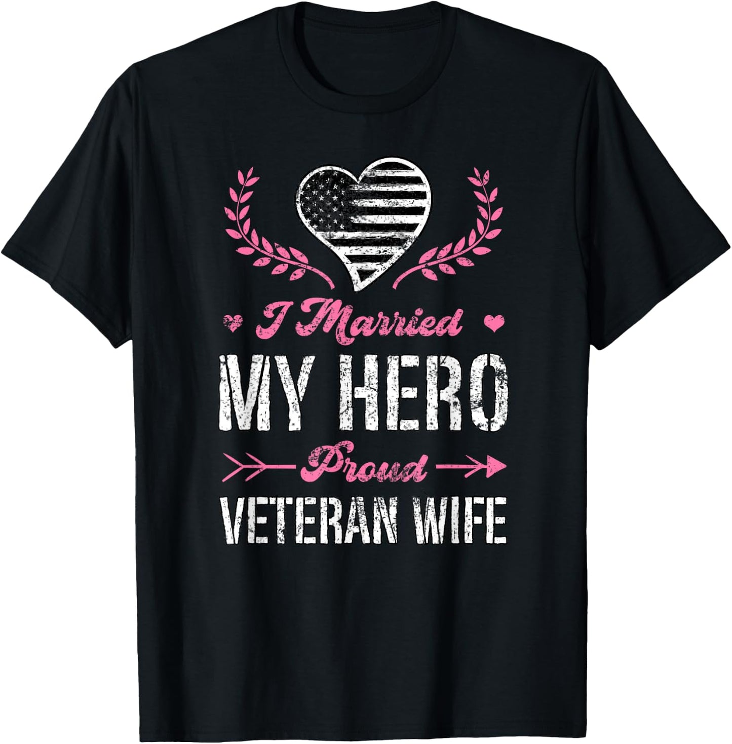 I Married My Hero Proud Veteran Wife USA Military Husband T-Shirt - T-Shirt | Black