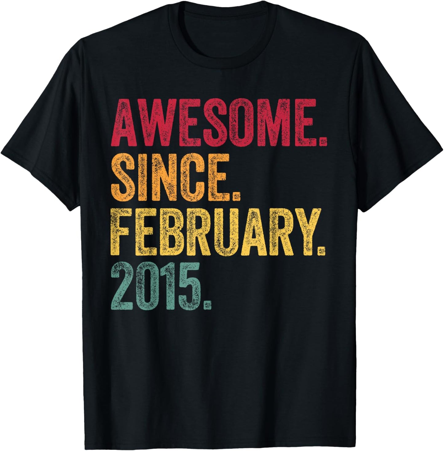 Awesome Since February 2015 11 Years Old 11th Birthday Gift T-Shirt - T-Shirt | Black