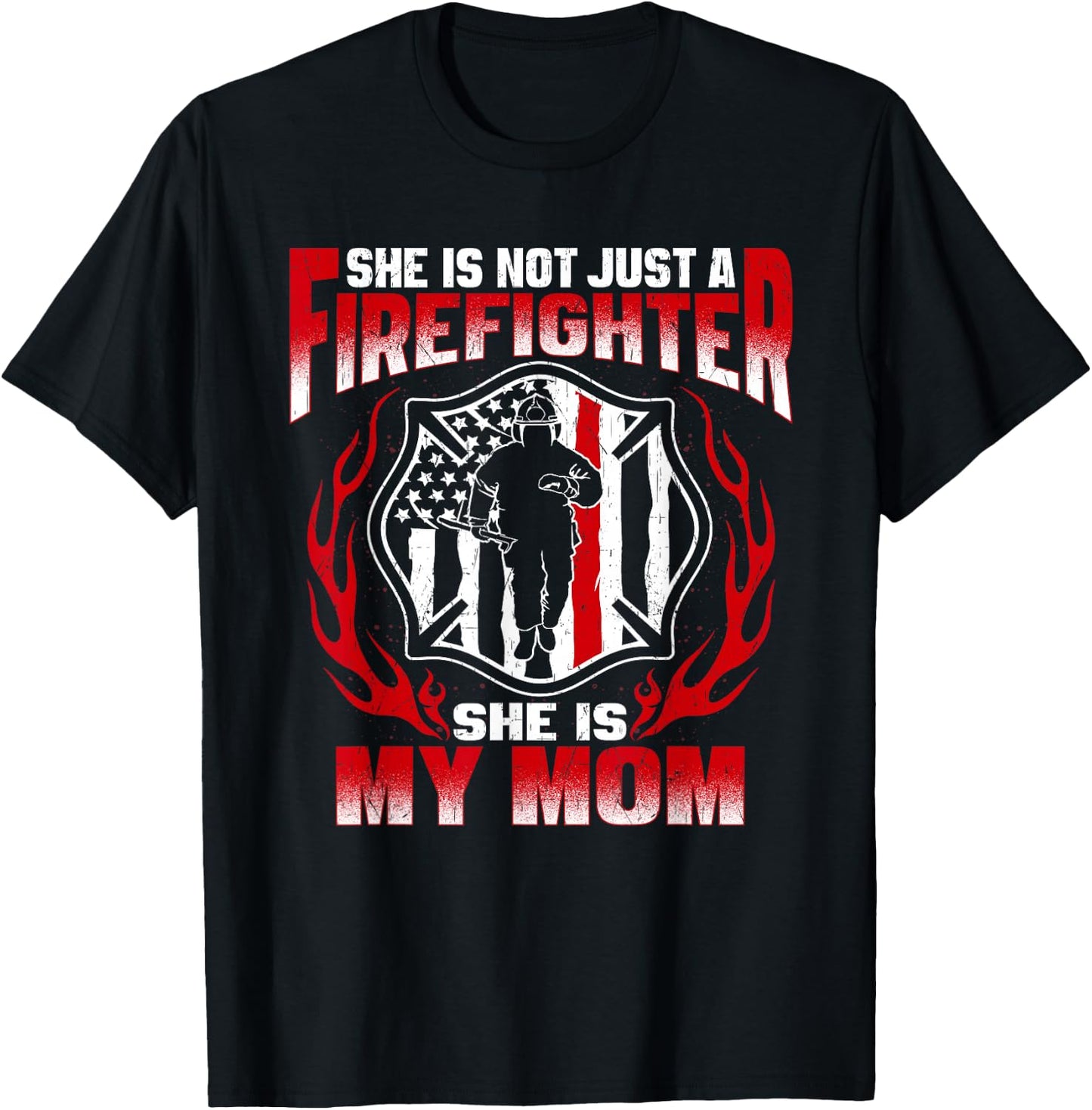 My Mom Is A Firefighter Hero Proud Fire Son Daughter Gifts T-Shirt - T-Shirt | Black