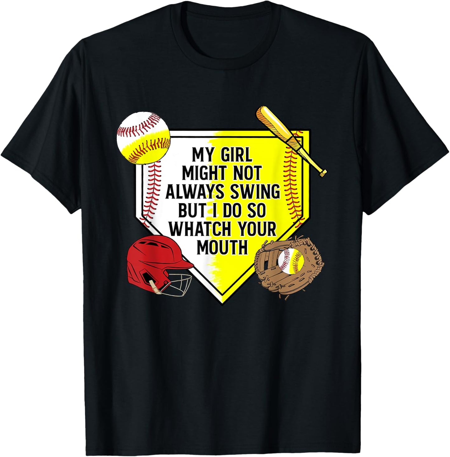 My Girl Might Not Always Swing But I Do So Watch Your Mouth T-Shirt - T-Shirt | Black