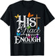 His Grace Is Enough - Butterfly Art - Religious T-Shirt - T-Shirt | Black
