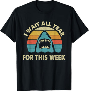 I Wait All Year For This Week - Shark Lover Ocean Wildlife T-Shirt - T-Shirt | Black