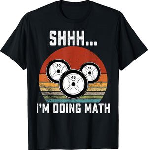 Shhh i'm doing math Weight Lifting Gym Workout retro vintage T-Shirt - T-Shirt | Black