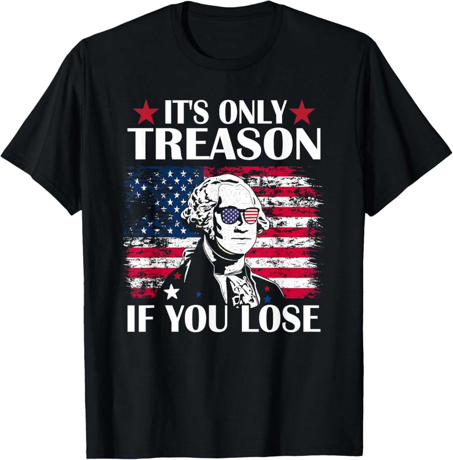 George Washington It's Only Treason If You Lose 4th Of July Kids Men T-Shirt - T-Shirt | Black