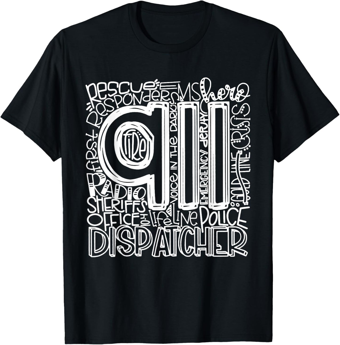 911 Dispatcher Shirt | First Responder Shirt | 911 Calls T-Shirt - T-Shirt | Black