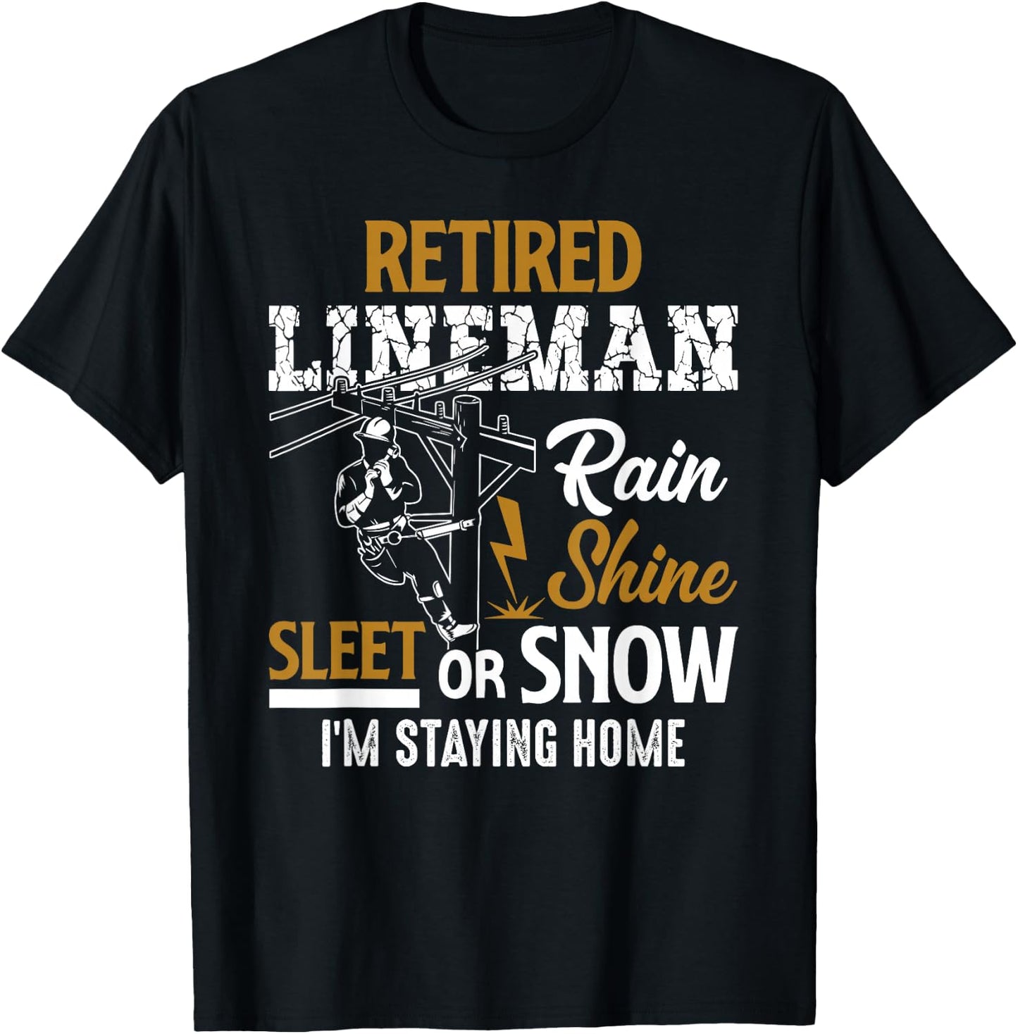 Retired Lineman Man Woman Shirt Funny Retirement Gift T-Shirt - T-Shirt | Black