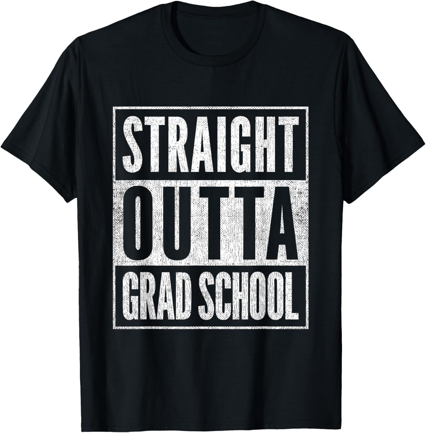 Vintage Academic Graduate Gift Straight Outta Grad School T-Shirt - T-Shirt | Black