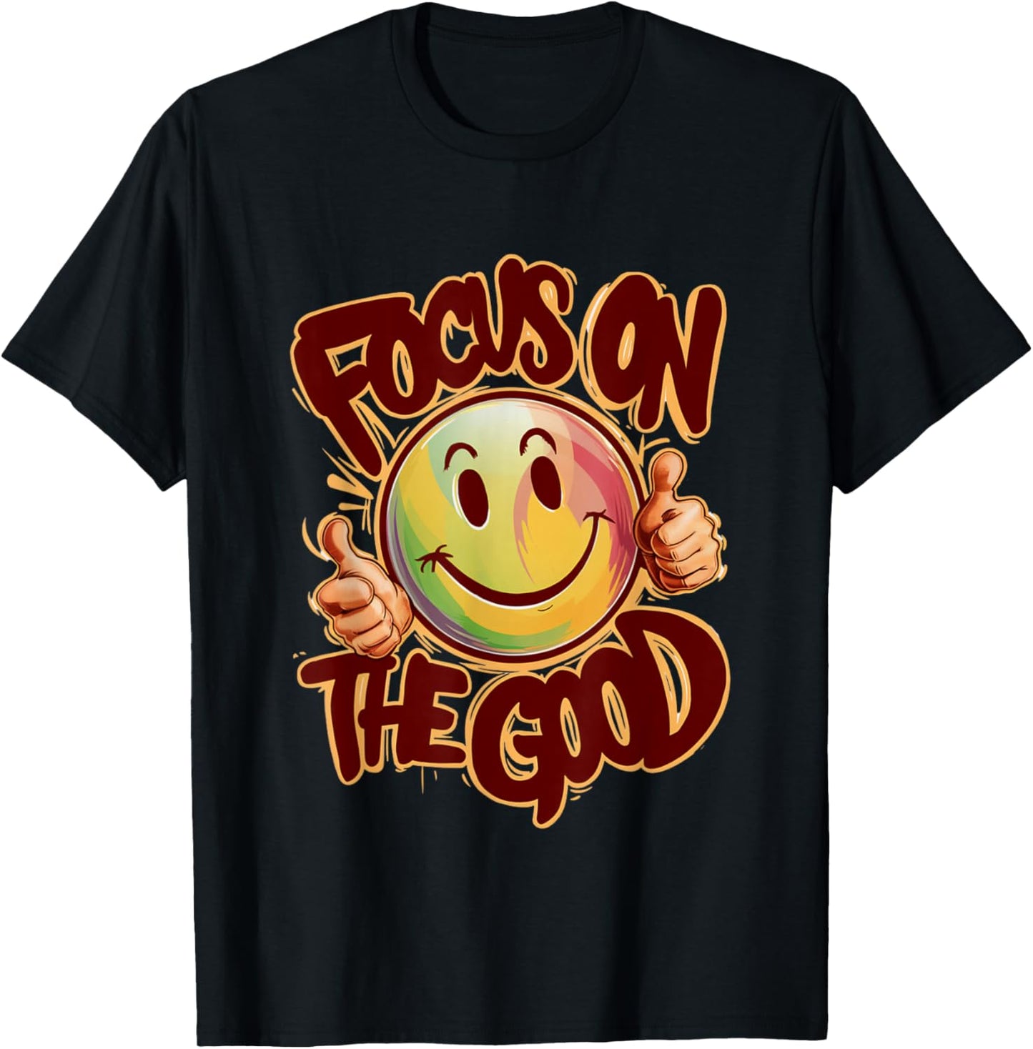 Focus on the Good Positive Message of a Inspirational smile T-Shirt - T-Shirt | Black