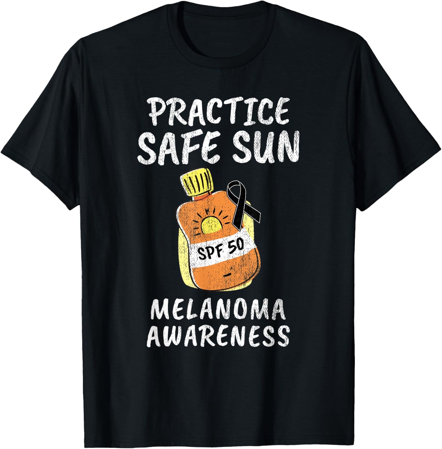 Practice Safe Sun Melanoma Cancer Awareness T-Shirt - T-Shirt | Black