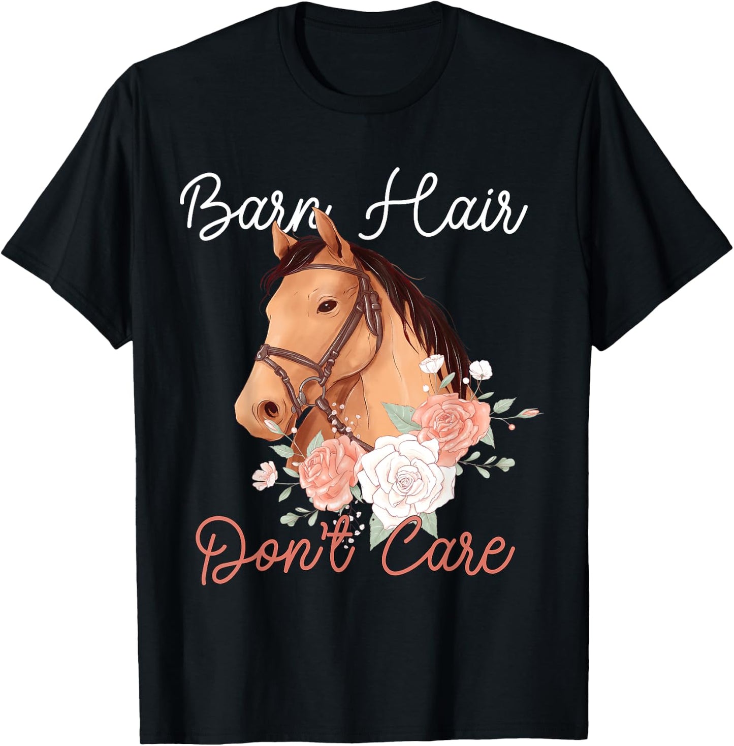 BARN HAIR DON'T CARE Funny Horse Lover rider Girl gifts T-Shirt - T-Shirt | Black