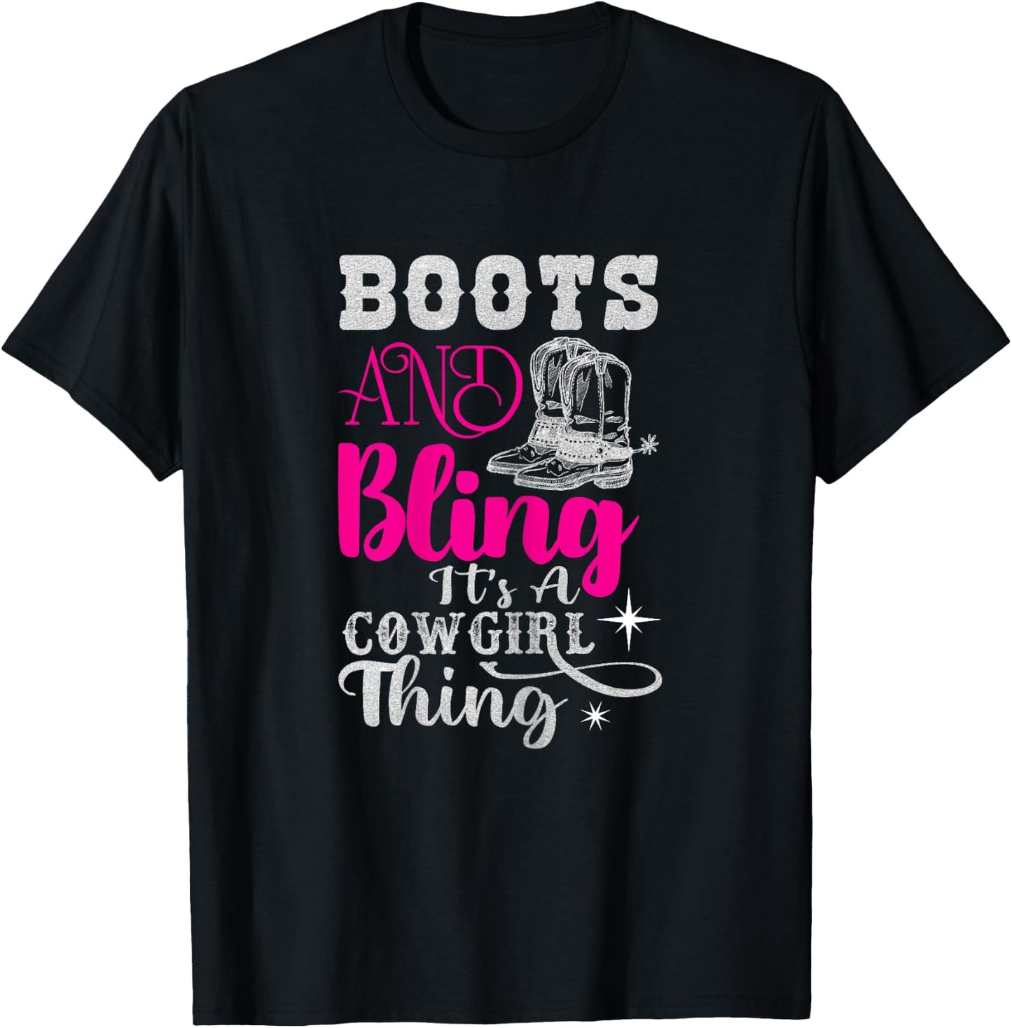 boots & bling it's a cowgirl thing Western T-Shirt - T-Shirt | Black