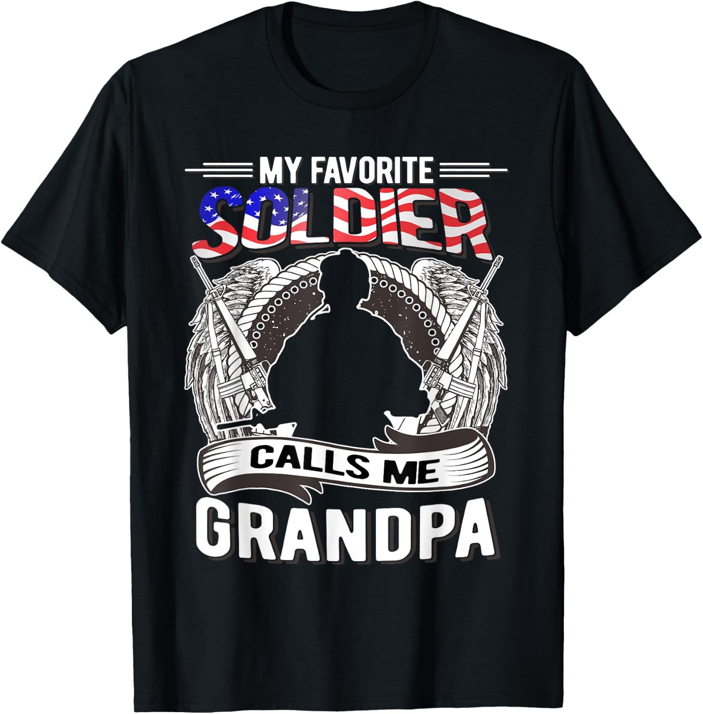 My Favorite Soldier Calls Me Grandpa Proud Army Grandfather T-Shirt - T-Shirt | Black