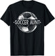 Soccer Aunt Family Matching Team Player Gift Sport Lover T-Shirt - T-Shirt | Black