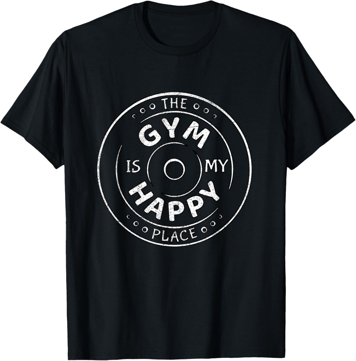 The Gym Is My Happy Place Fun Weight Lifting Running Gym T-Shirt - T-Shirt | Black