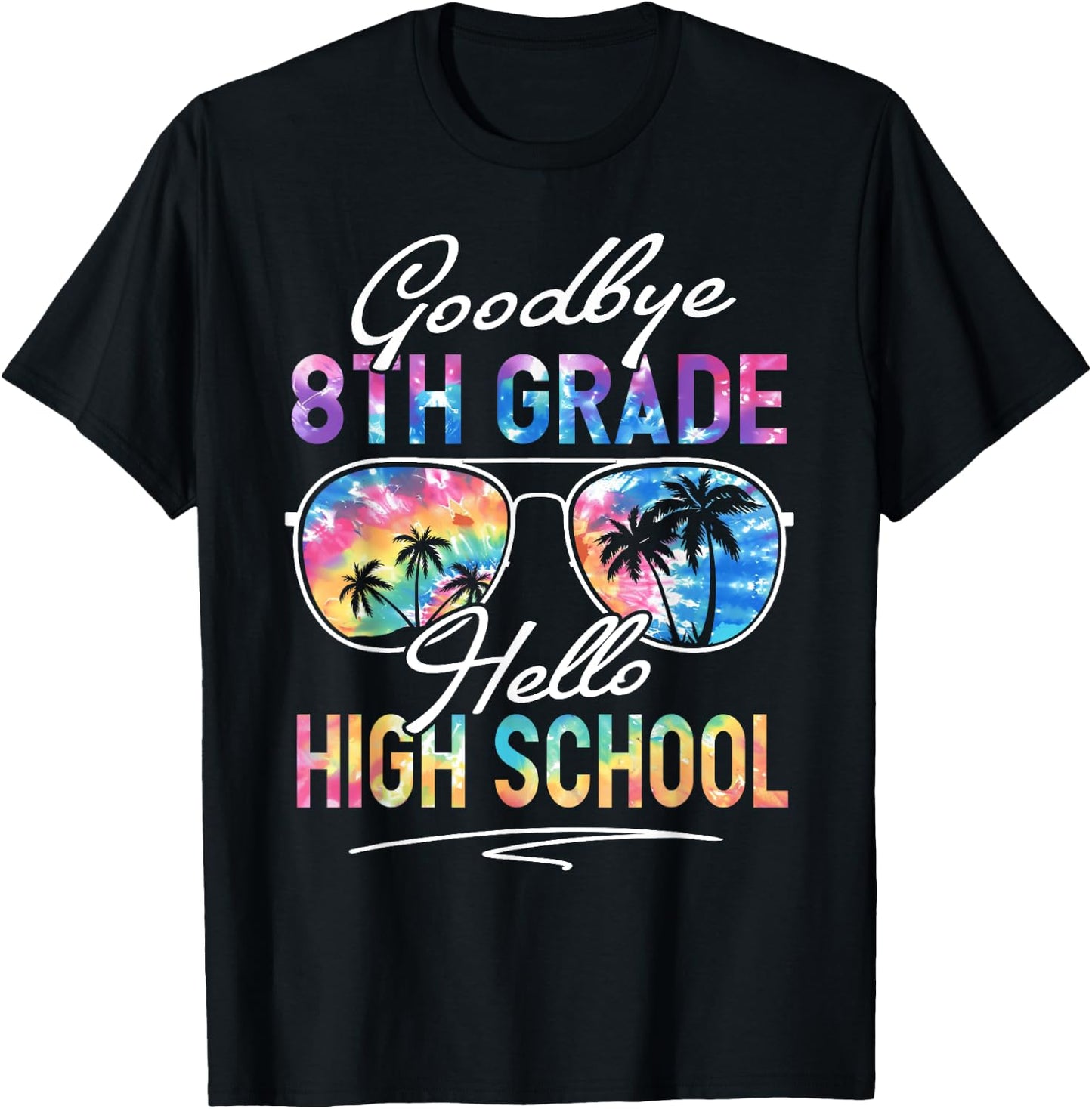 Tie dye Goodbye 8th Grade Hello High School Summer Student T-Shirt - T-Shirt | Black