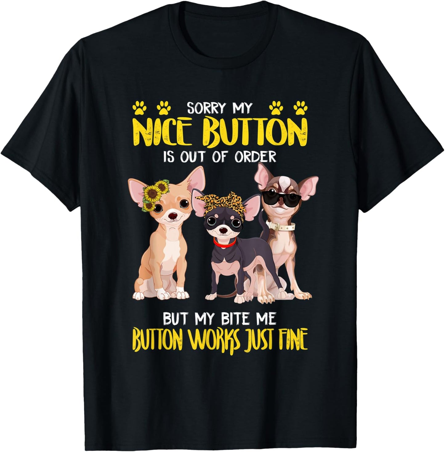 Bite Me Button Works Just Fine Chihuahua Dog Lover Dog Mom Men Women T-Shirt - T-Shirt | Black