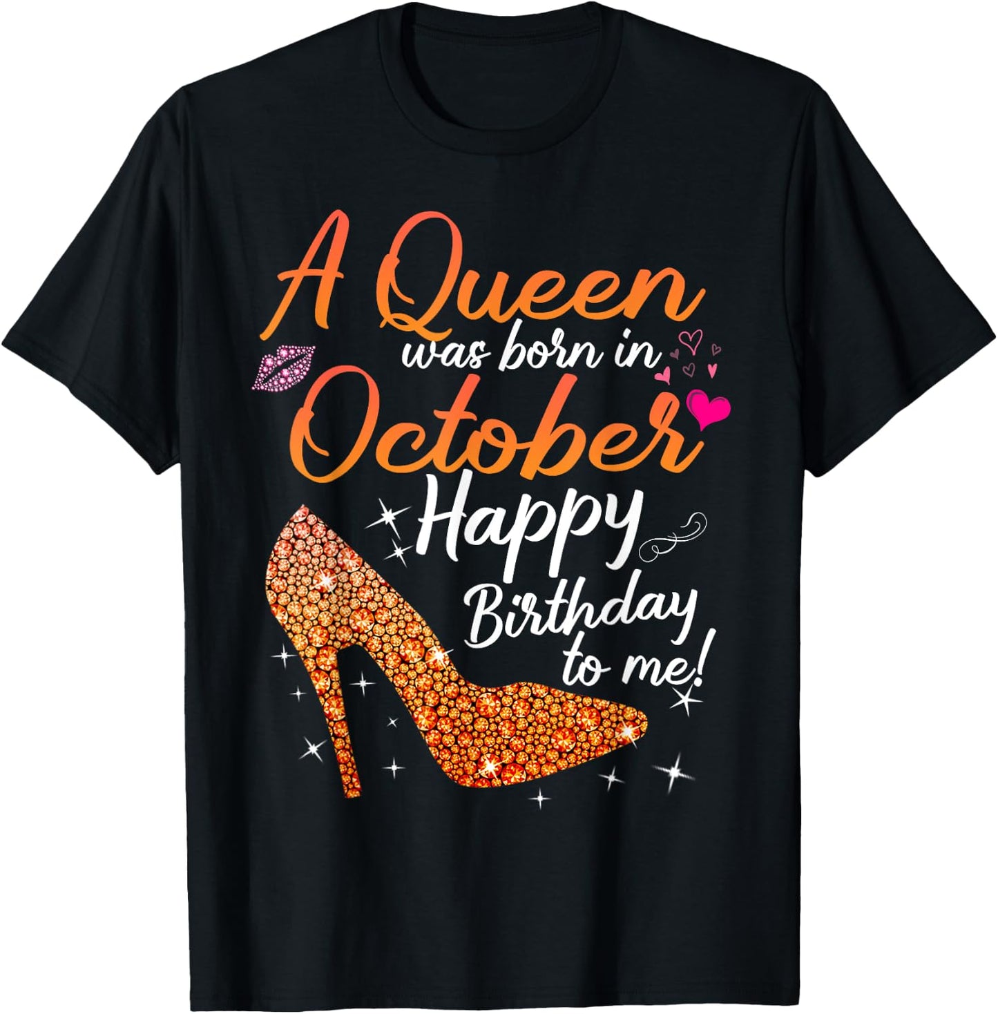 Queens Are Born In October October birthday s T-Shirt - T-Shirt | Black