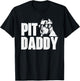 Pit Daddy - Pitbull Dog Lover Pibble Pittie Pit Bull Terrier T-Shirt - T-Shirt | Black