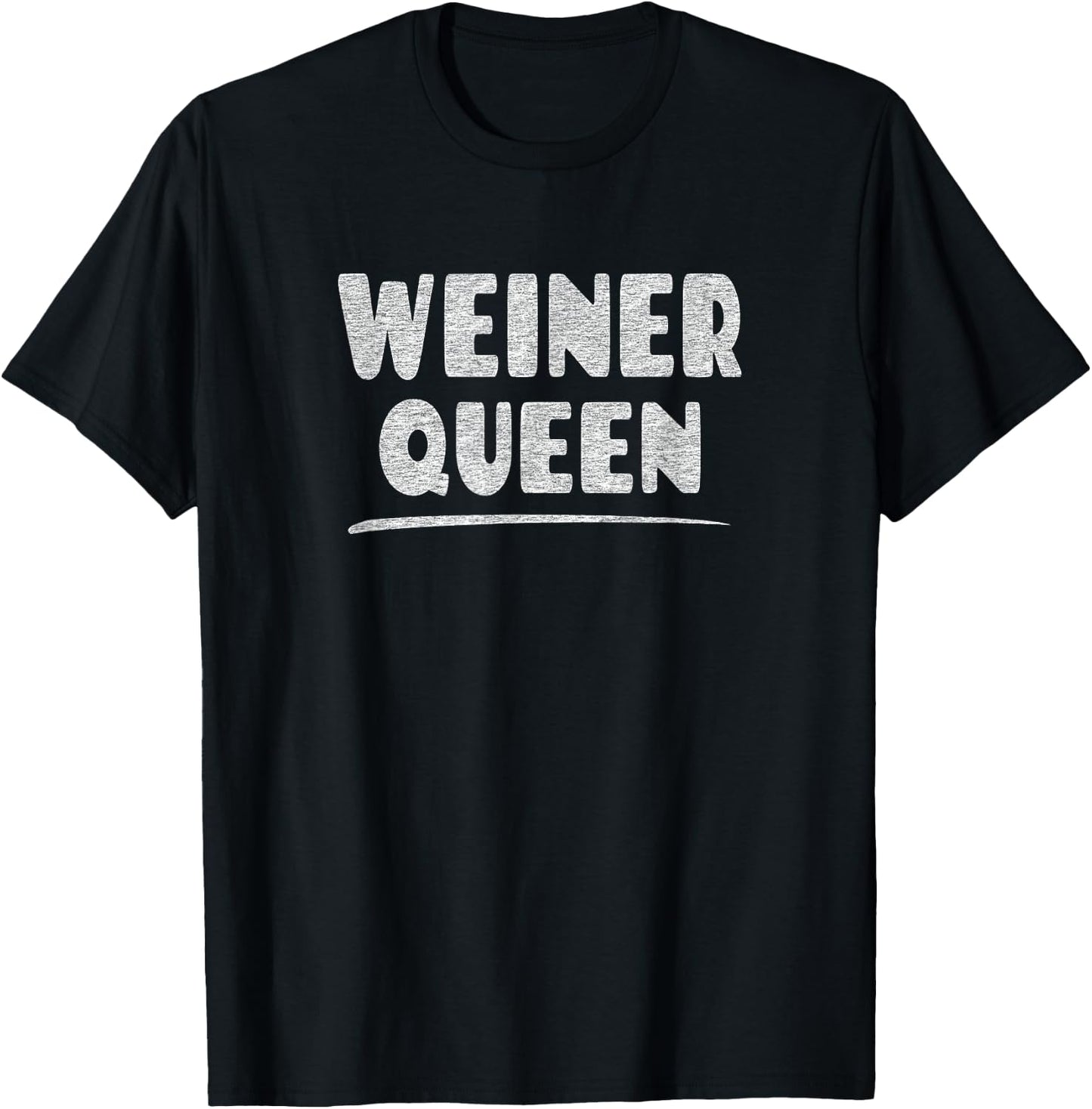 Weiner Queen - Funny Hot Dog or Weiner Dog Lover Joke T-Shirt - T-Shirt | Black
