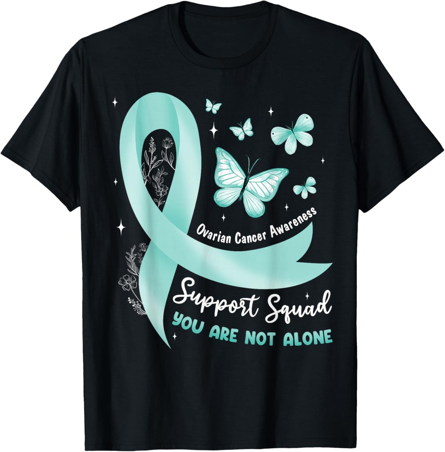 Support Squad Ovarian Cancer Awareness Teal Ribbon Butterfly T-Shirt - T-Shirt | Black