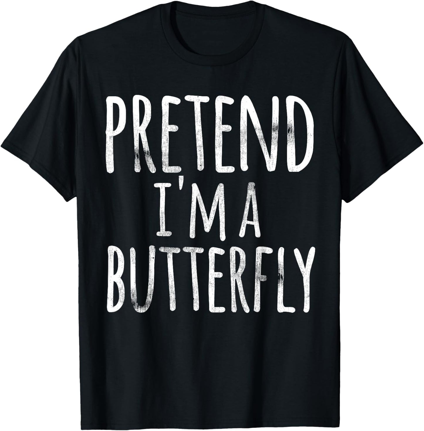 Funny Easy Lazy Halloween PRETEND I'M A BUTTERFLY Costume T-Shirt - T-Shirt | Black