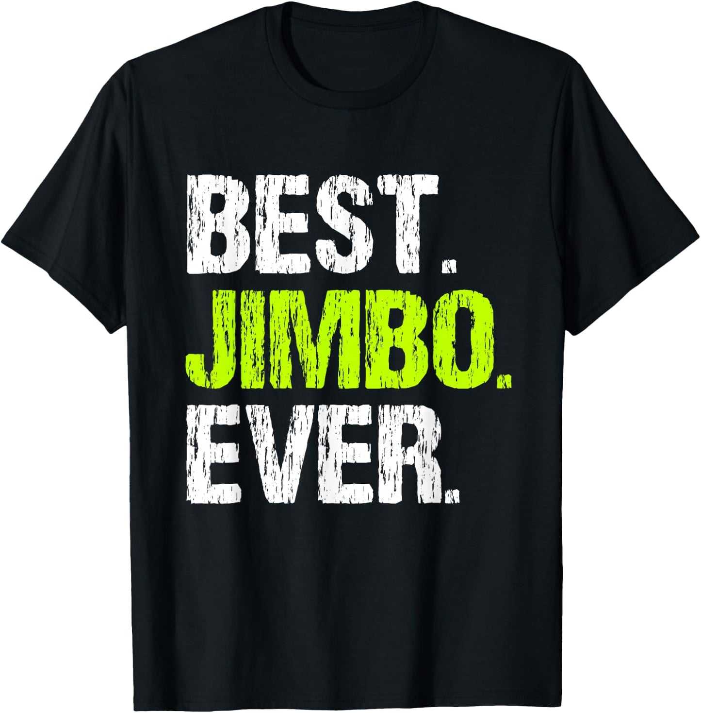 Best Jimbo Ever Family Funny Cool T-Shirt - T-Shirt | Black
