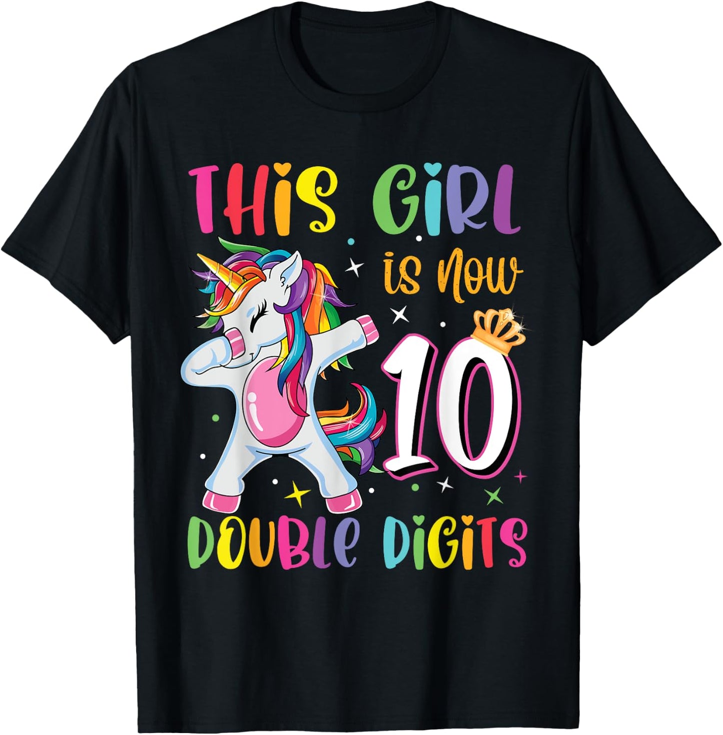 This Girl Is Now 10 Double Digits 10th Birthday Unicorn T-Shirt - T-Shirt | Black