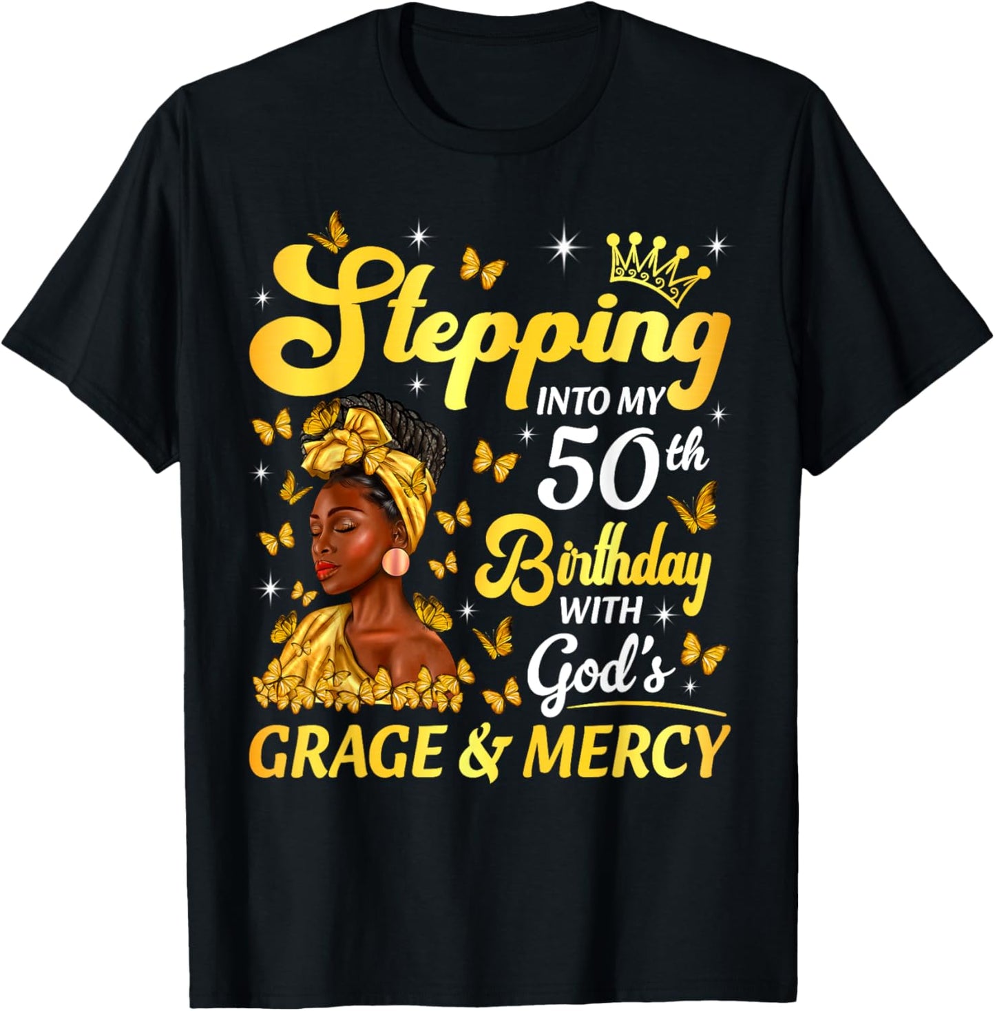 Stepping Into My 50th Birthday Afro Woman Religious Birthday T-Shirt - T-Shirt | Black