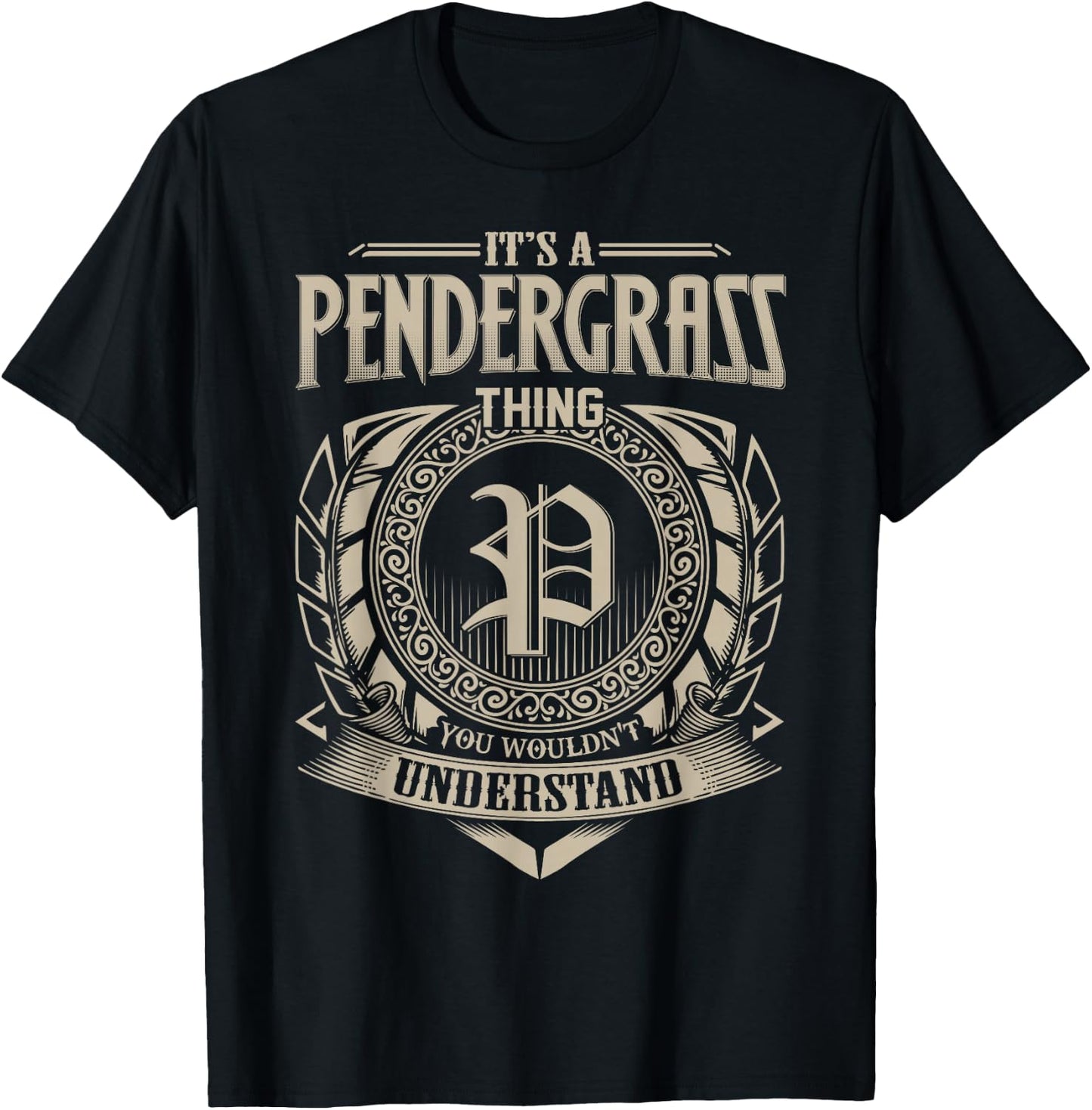It's A PENDERGRASS Thing You Wouldnt Understand Name Vintage T-Shirt - T-Shirt | Black