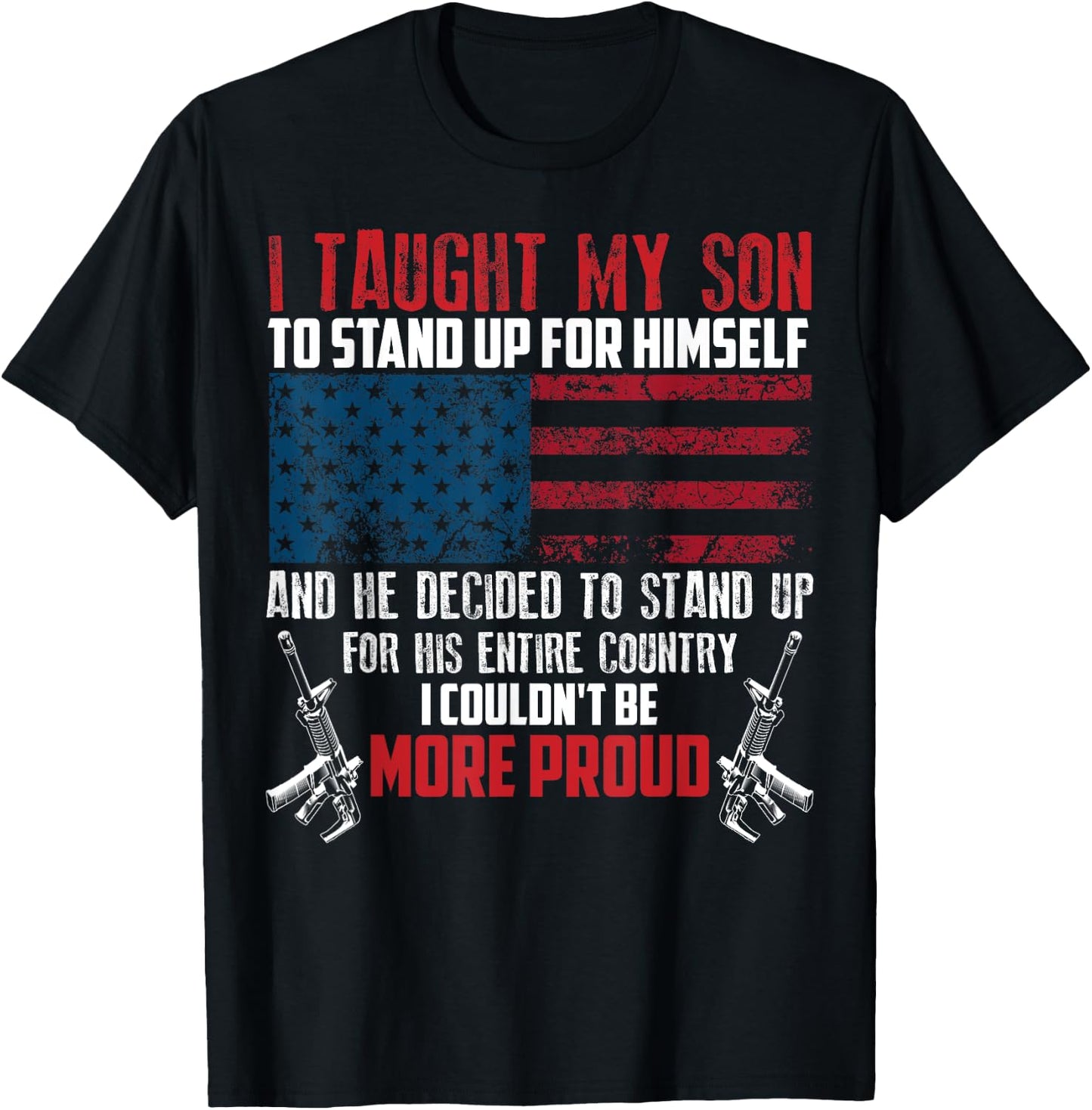 Cool I Taught My Son To Stand | Funny US Army Parents Gift T-Shirt - T-Shirt | Black