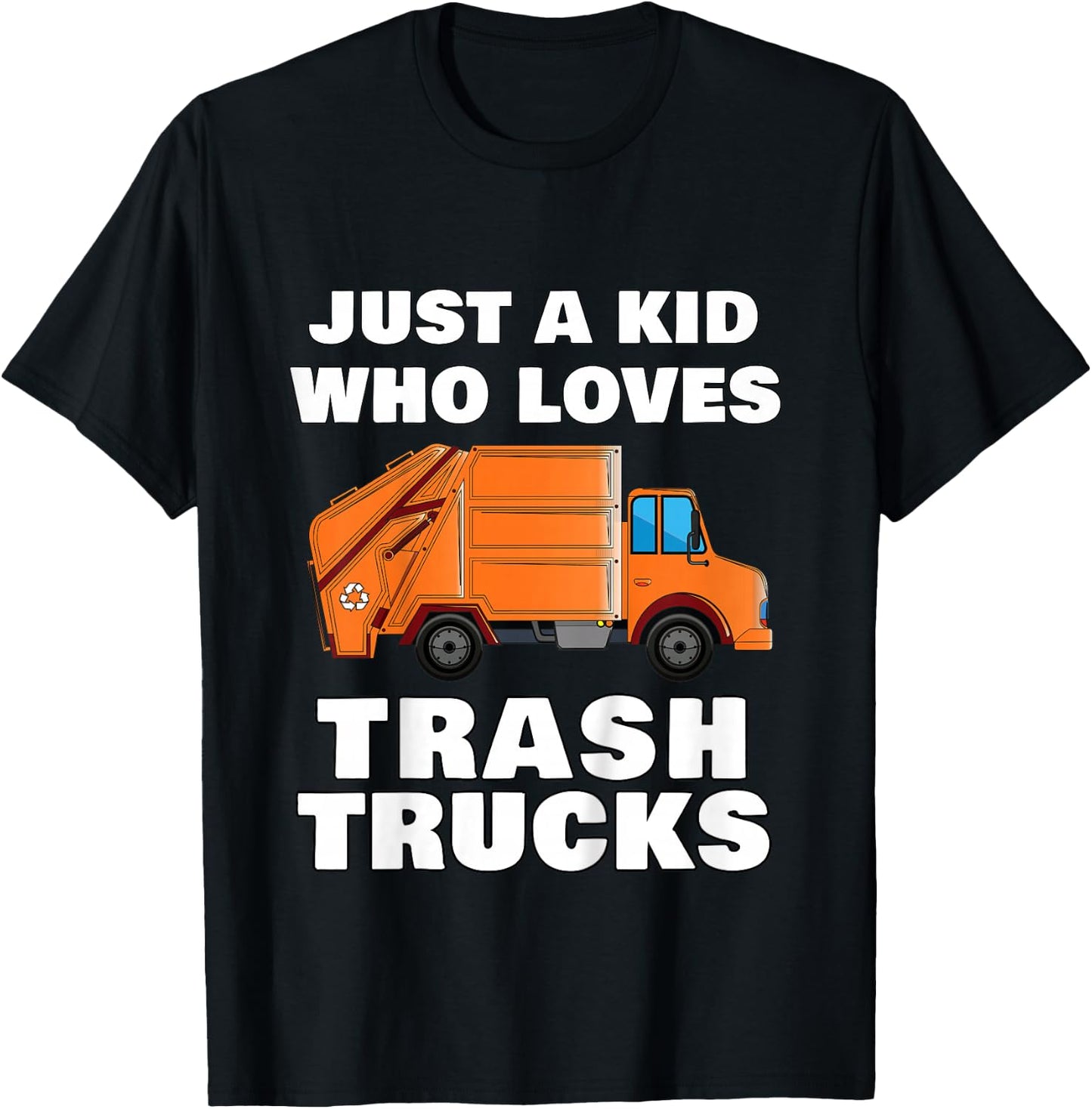 Just a Kid Who Loves Trash Trucks Garbage Truck T-Shirt - T-Shirt | Black