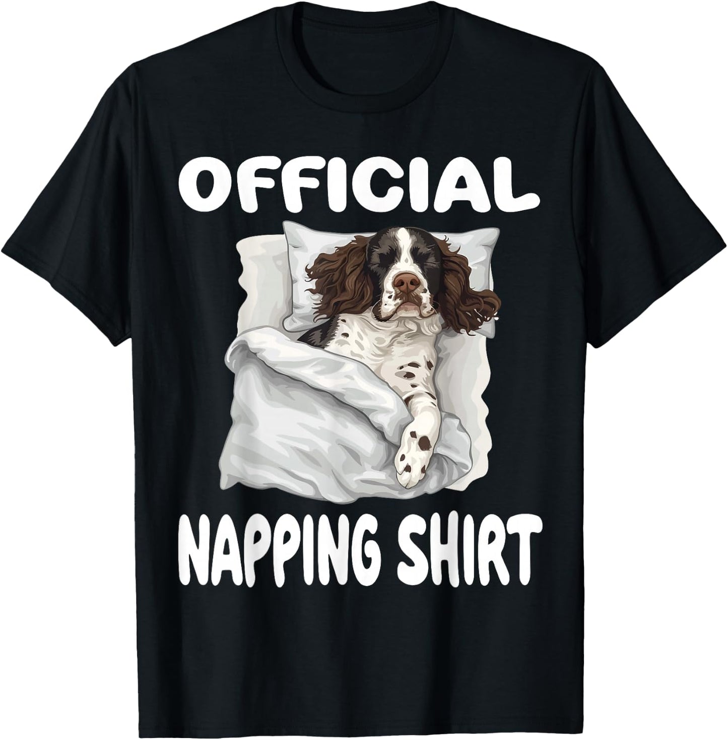 English Springer Spaniel Dog Official Napping shirt Pajamas T-Shirt - T-Shirt | Black