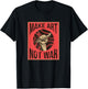 Make Art Not War Peaceful Artist Peace Painter Hippie T-Shirt - T-Shirt | Black