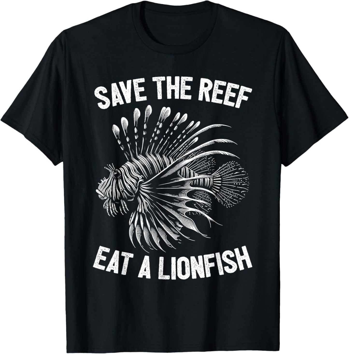 Save The Reef Eat A Lionfish Funny Lion Fish T-Shirt - T-Shirt | Black