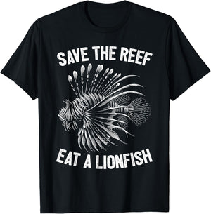 Save The Reef Eat A Lionfish Funny Lion Fish T-Shirt - T-Shirt | Black