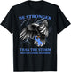 Be Stronger Than The Storm Prostate Cancer T-Shirt - T-Shirt | Black