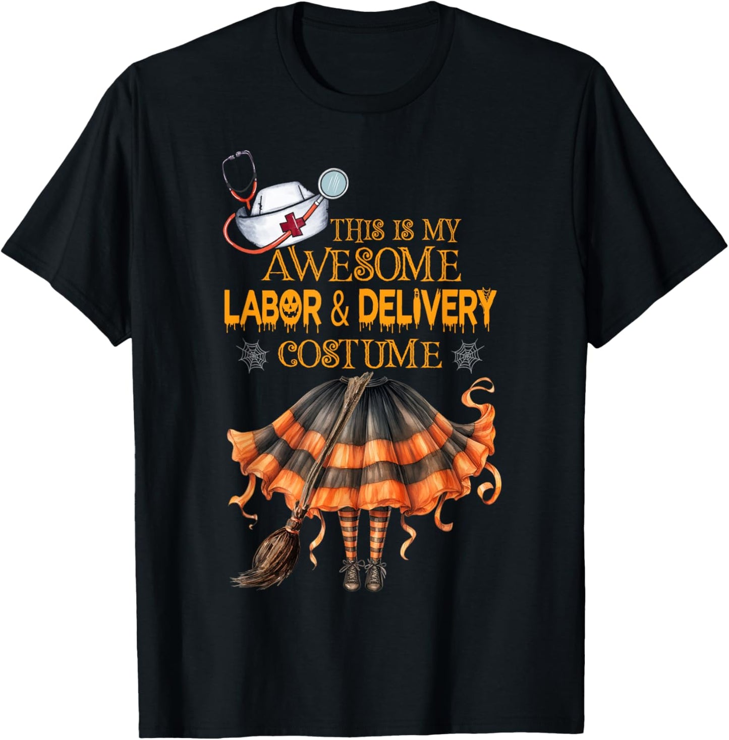 This is my Halloween Labor & Delivery Costume L&d Nurse T-Shirt - T-Shirt | Black