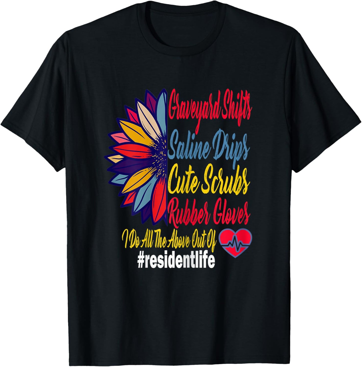 Cute Funny Sunflower Resident Life Doctor Graduation Gift T-Shirt - T-Shirt | Black