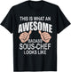 Funny Saying Distressed This is What Awesome Looks Sous Chef T-Shirt - T-Shirt | Black