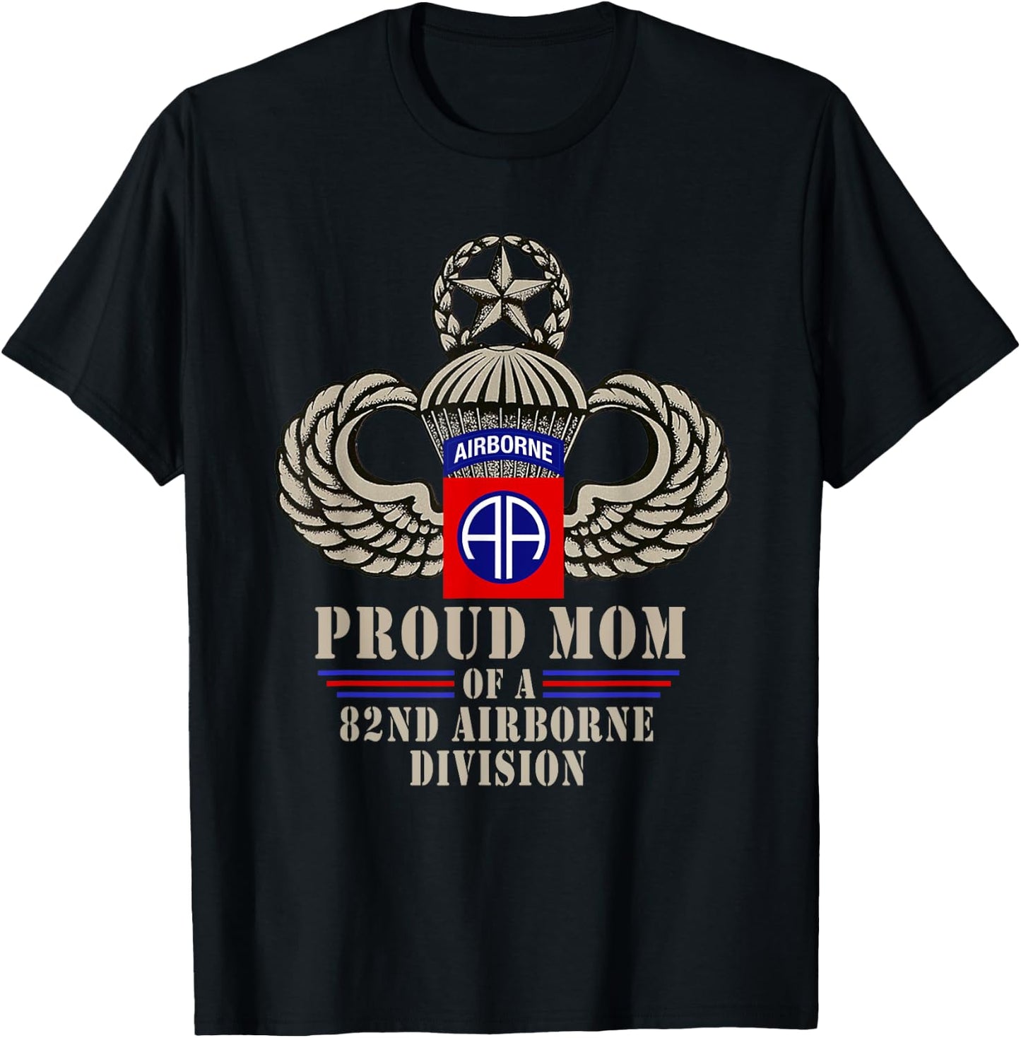 Proud Mom Of A US Army 82nd Airborne Division Paratrooper T-Shirt - T-Shirt | Black
