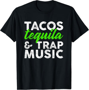 Tacos Tequila & Trap Music Funny Hiphop Lover Gift Men Women T-Shirt - T-Shirt | Black