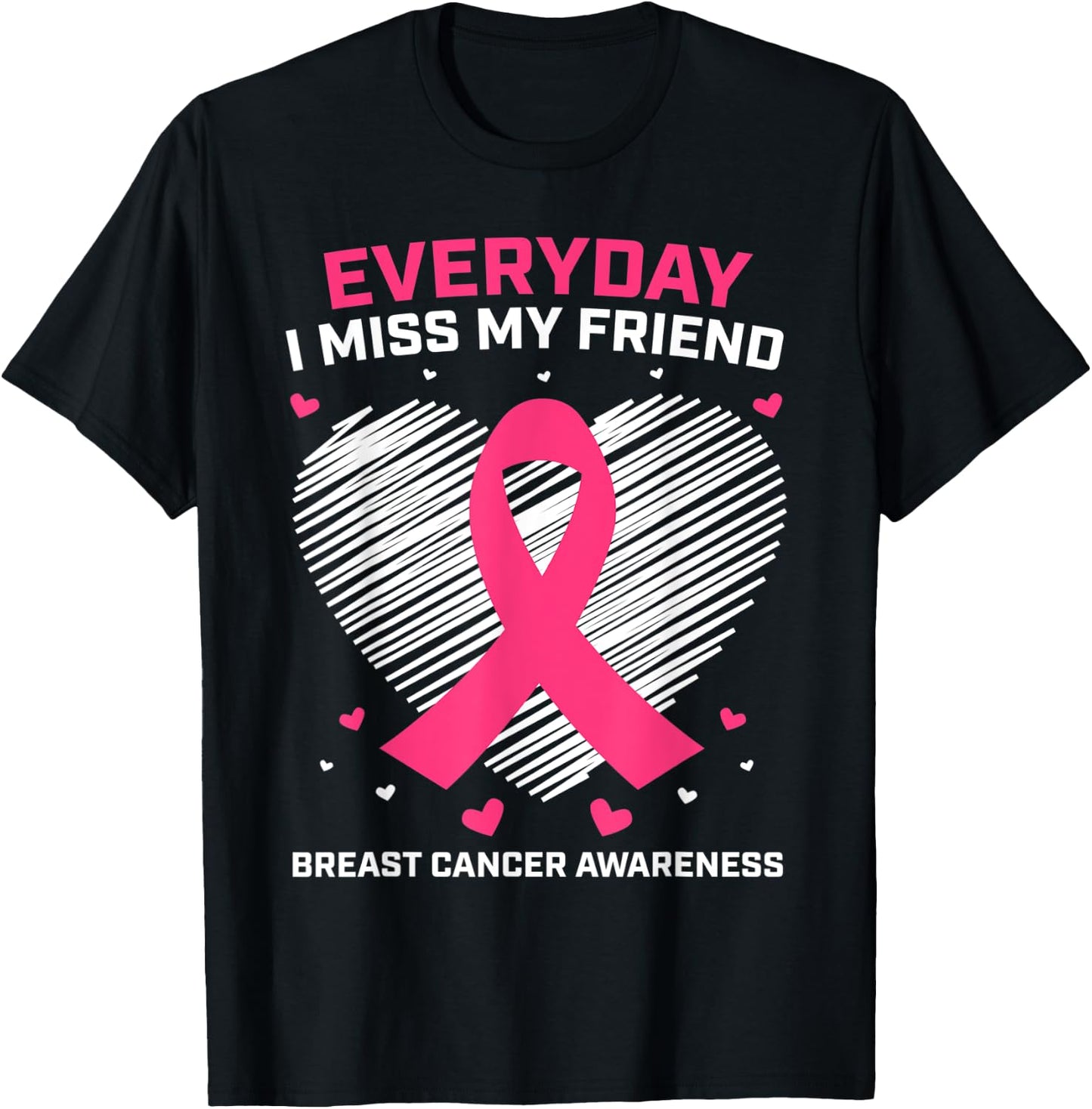 Gifts Pink Loving Memory Of Friend Breast Cancer Awareness T-Shirt - T-Shirt | Black